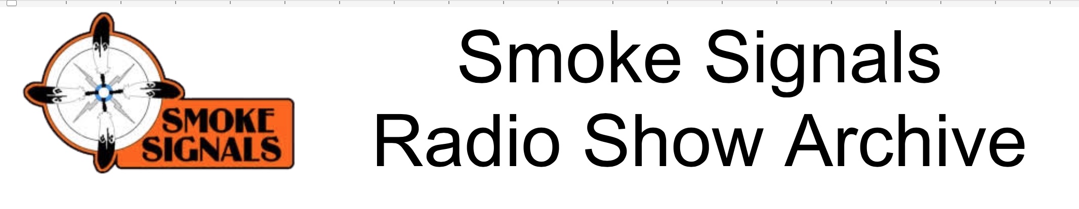 Smoke Signals Radio Show Archive